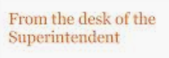 From the desk of the Superintendent